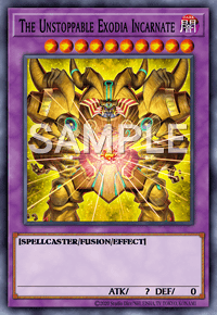 The Unstoppable Exodia Incarnate